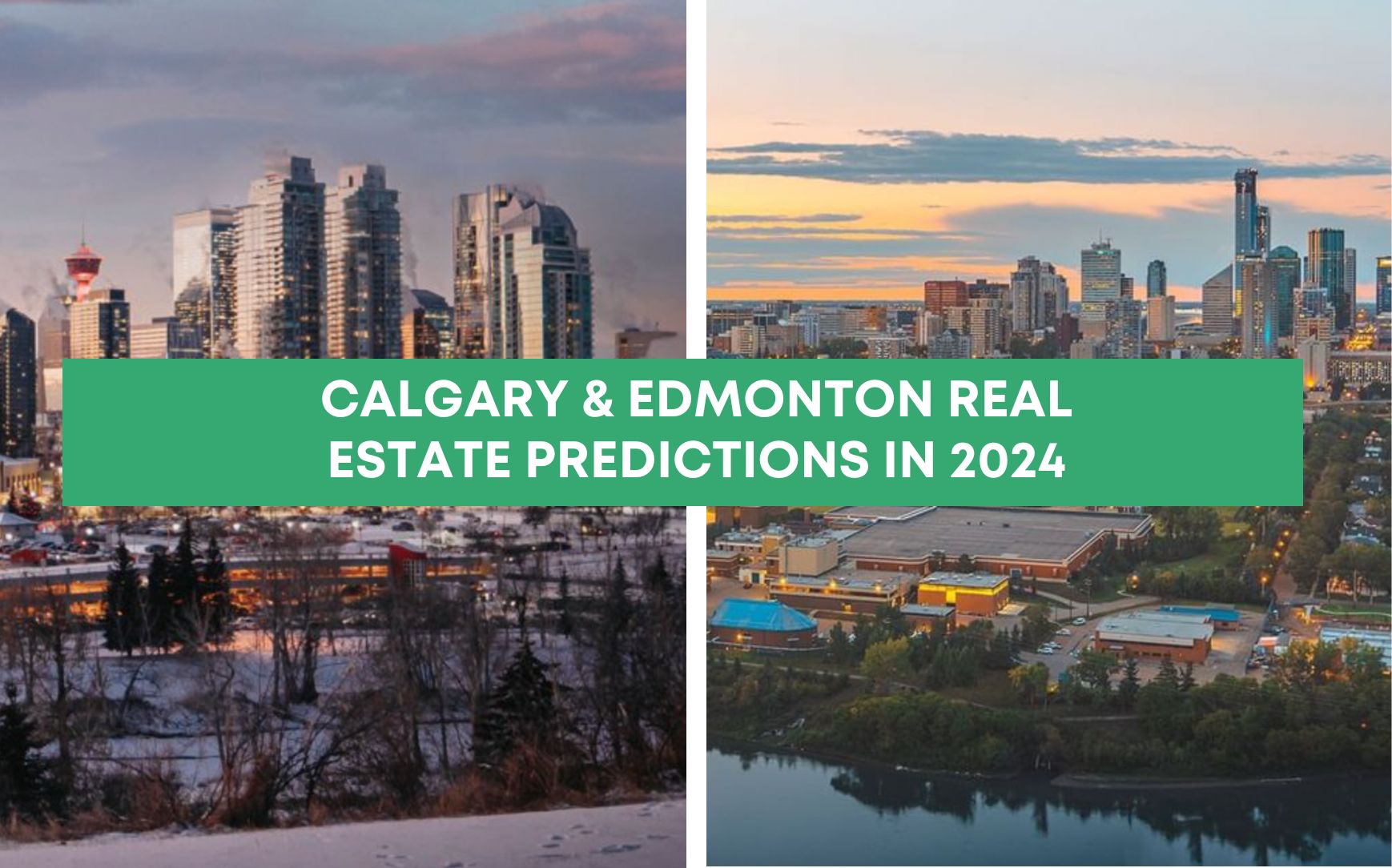 Calgary and Edmonton Real Estate Market Forecast for 2024