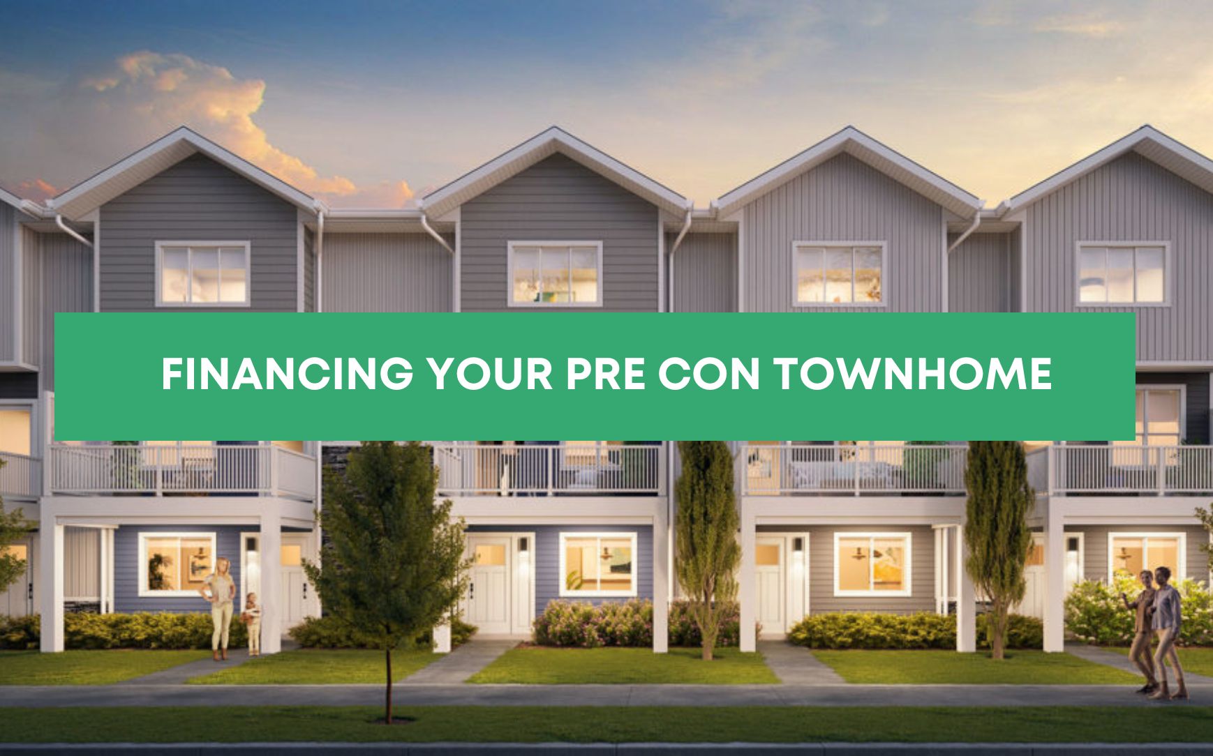 financing options for pre-construction townhomes in calgary