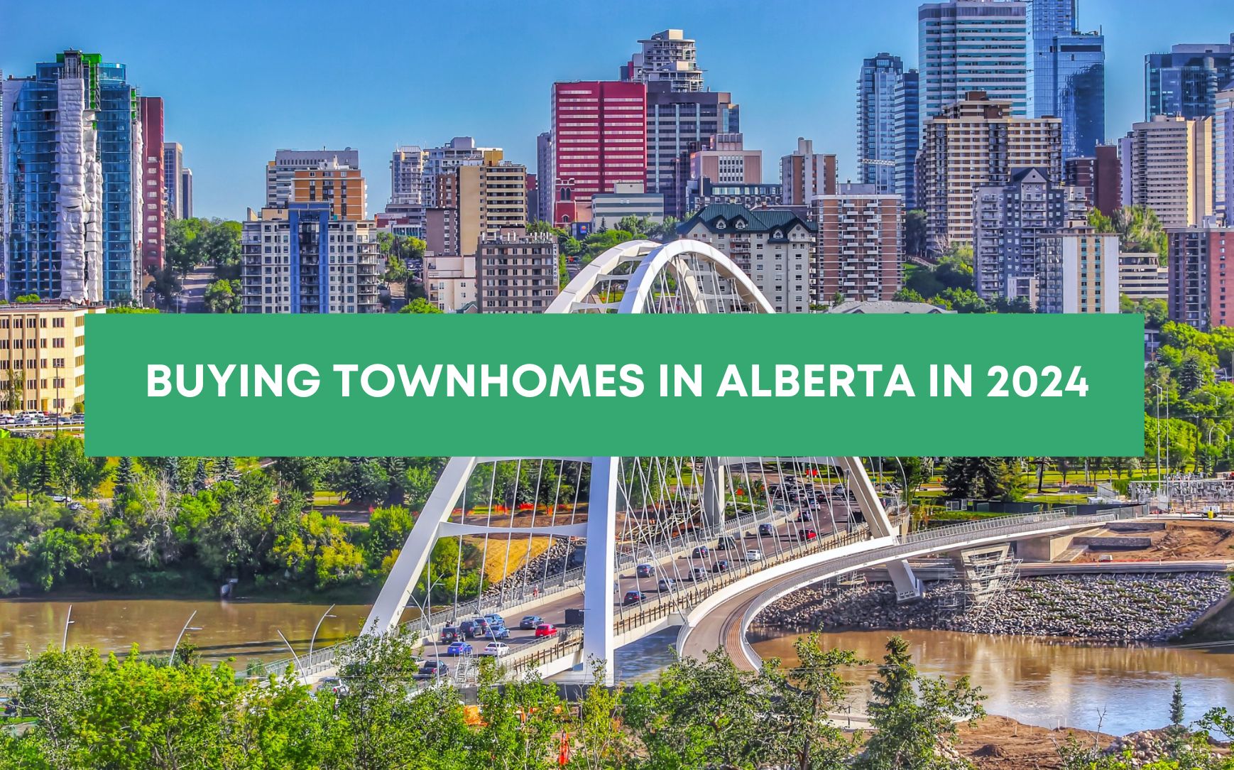 BUYING TOWNHOMES IN ALBERTA IN 2024