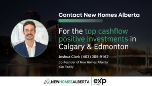 Contact New Homes Alberta for the top cashflow positive-investments in calgary and edmonton