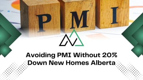 Learn how to avoid PMI on new Alberta homes without 20% down, featuring MLI Select mortgage insurance insights.