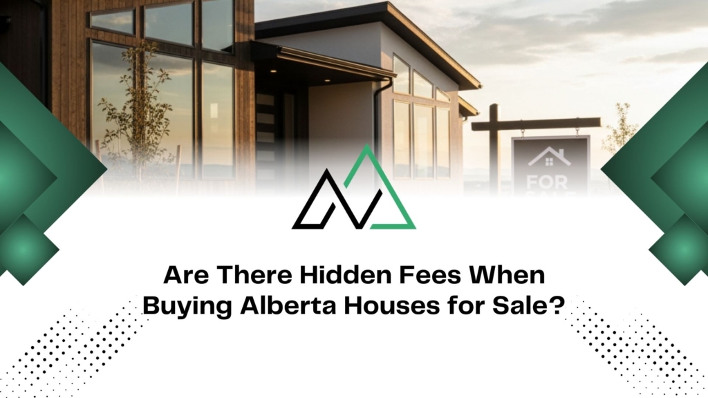 Modern Alberta house for sale with a sign and text discussing hidden fees for prospective homebuyers.