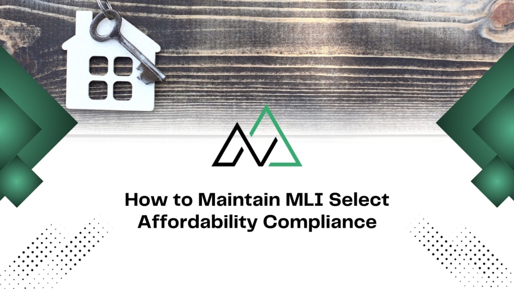 House keychain on wood background with text explaining how to maintain MLI Select affordability compliance.