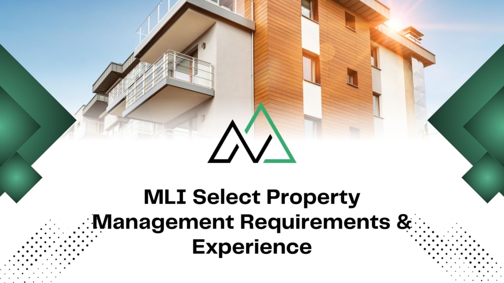 Modern apartment building with MLI Select property management requirements and experience text.