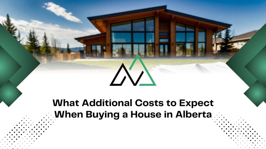 Modern Alberta home with text about additional costs when buying a house. Learn about MLI Select and other expenses.