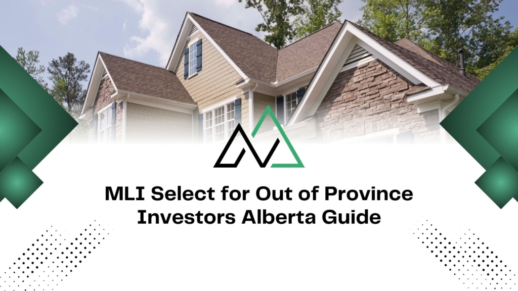 MLI Select guide for Alberta real estate investors, showing a modern house with stone and siding details.