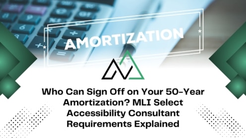 MLI Select 50-year amortization sign-off requirements for accessibility consultants explained over a calculator image.
