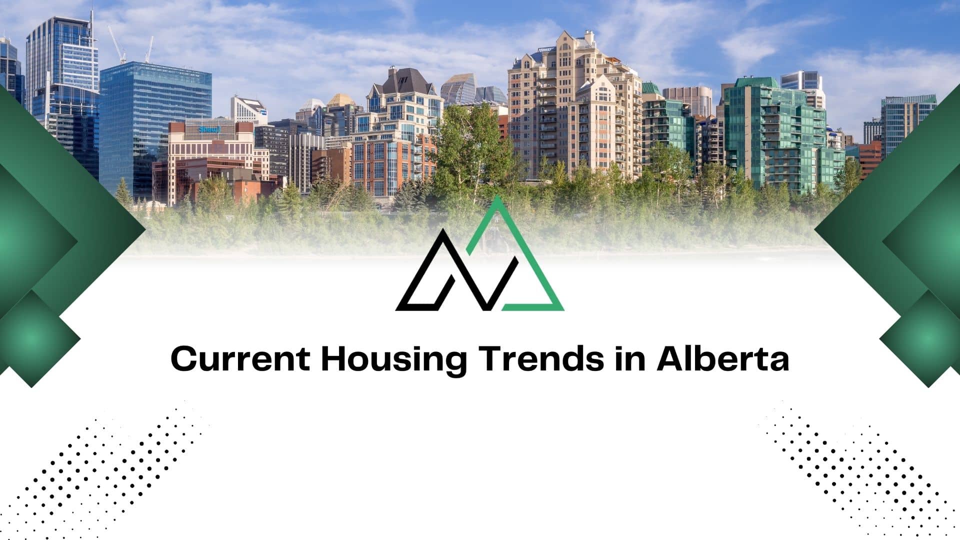 Alberta city skyline with residential towers and text reading Current Housing Trends in Alberta for MLI Select.