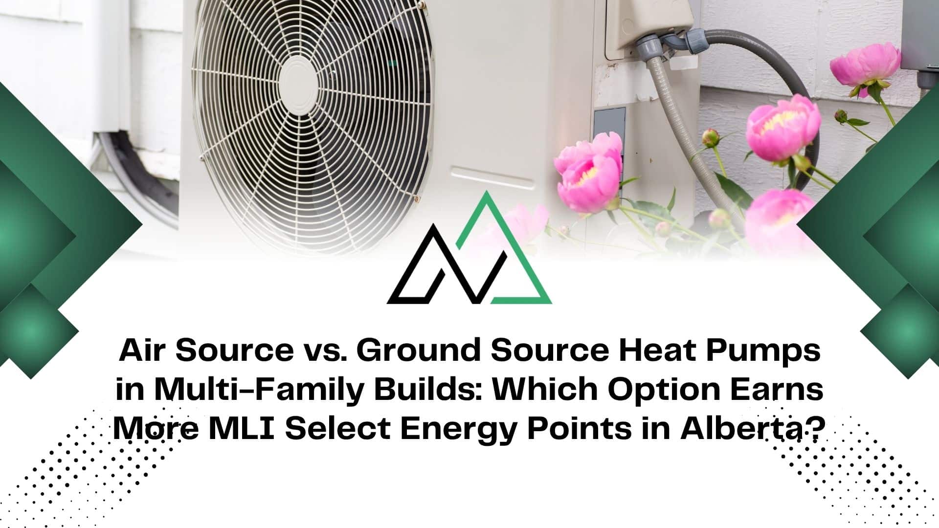 heat pump installation multi-family building MLI Select Alberta New Homes for sale in Alberta