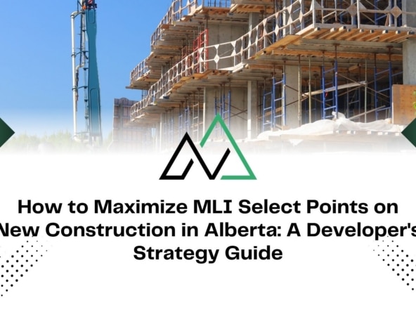 How to Maximize MLI Select Points New Construction Alberta New Homes for sale in Alberta