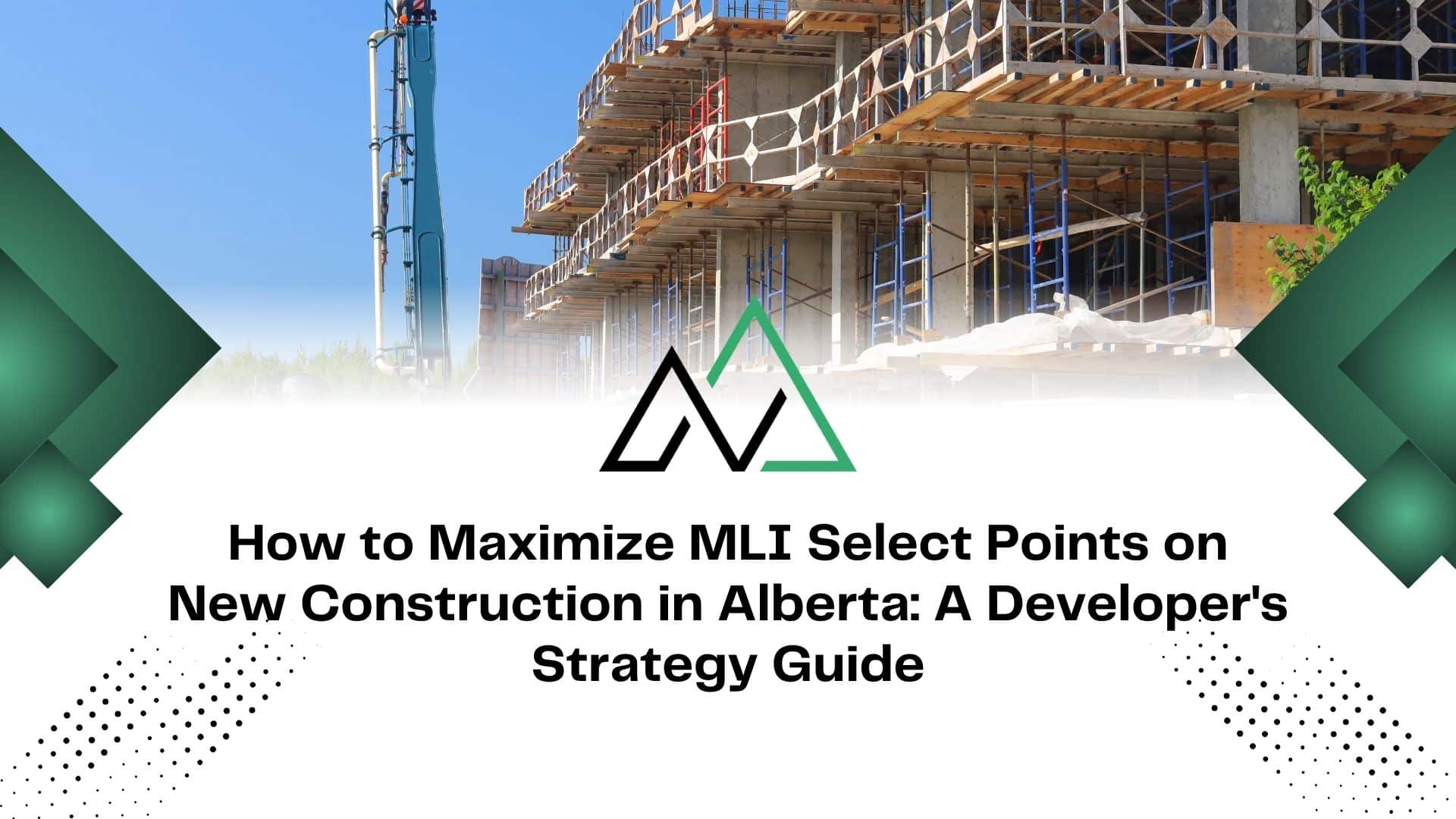 How to Maximize MLI Select Points New Construction Alberta New Homes for sale in Alberta