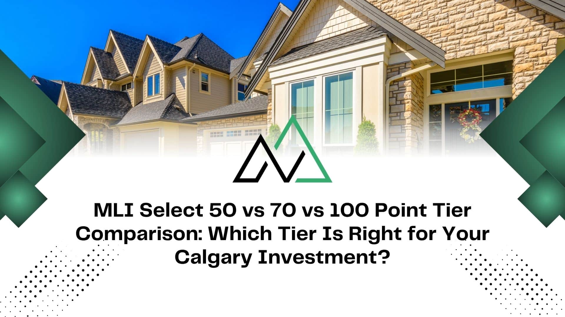 MLI Select 50 vs 70 vs 100 point tier comparison New Homes for sale in Alberta