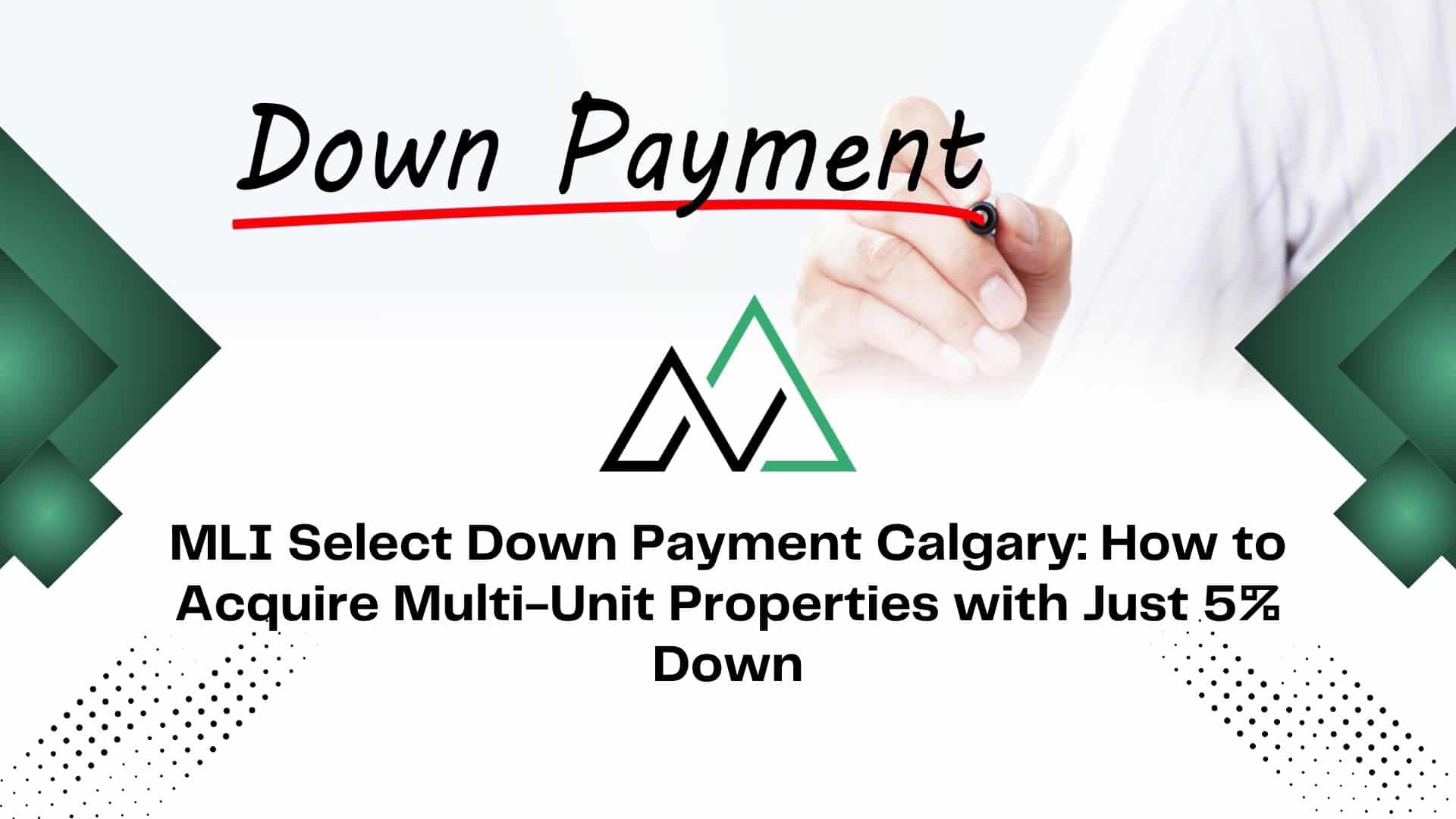 MLI Select down payment Calgary New Homes for sale in Alberta