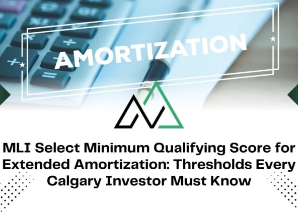 MLI Select minimum qualifying score for extended amortization New Homes for sale in Alberta