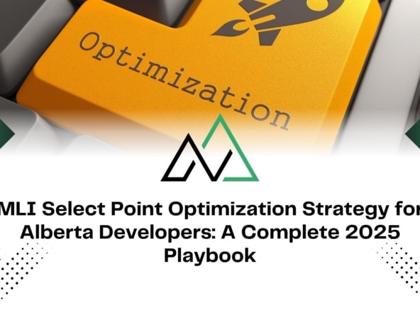 How to Maximize MLI Select Points New Construction Alberta New Homes for sale in Alberta