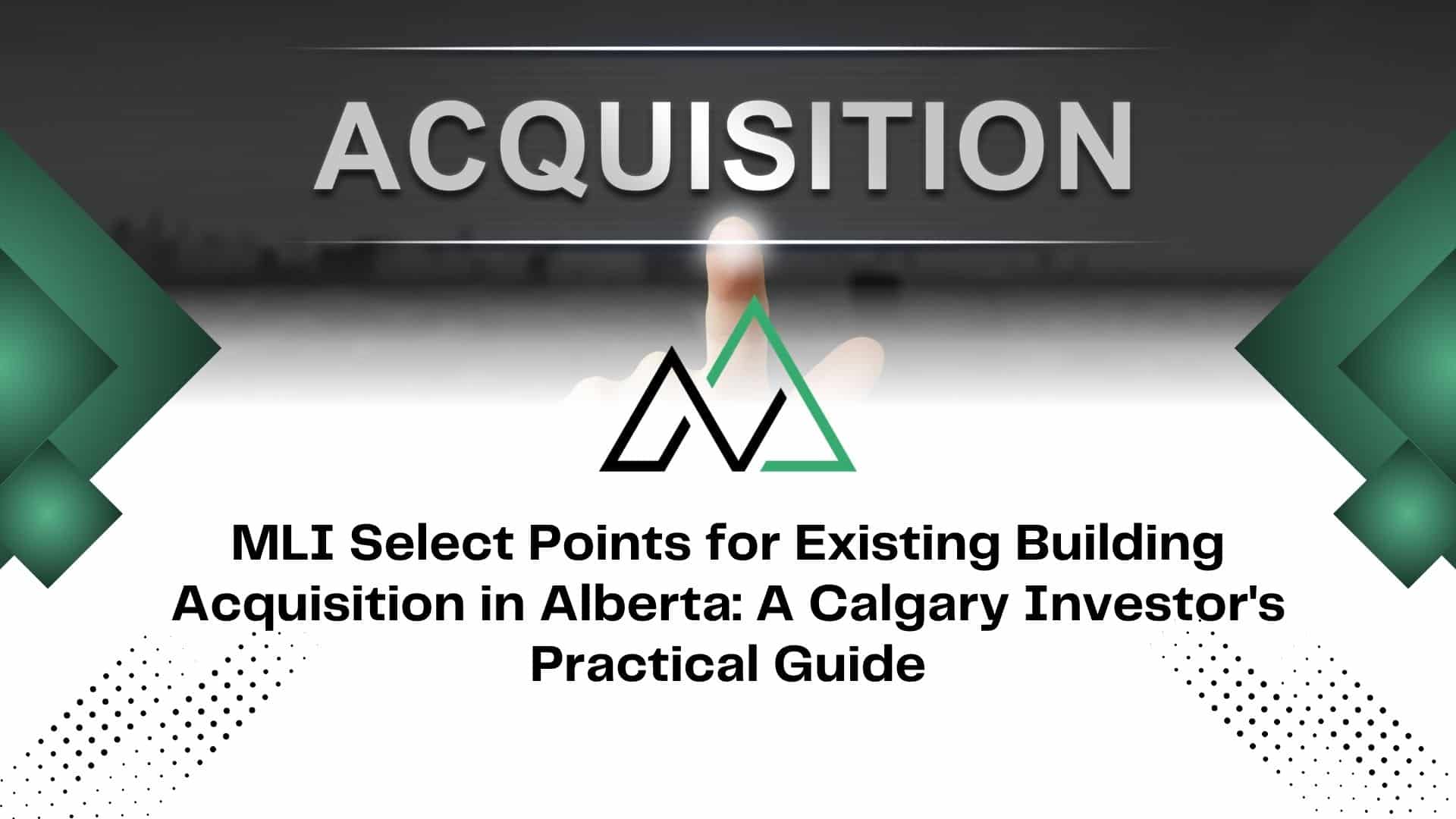 MLI Select points for existing building acquisition Alberta New Homes for sale in Alberta