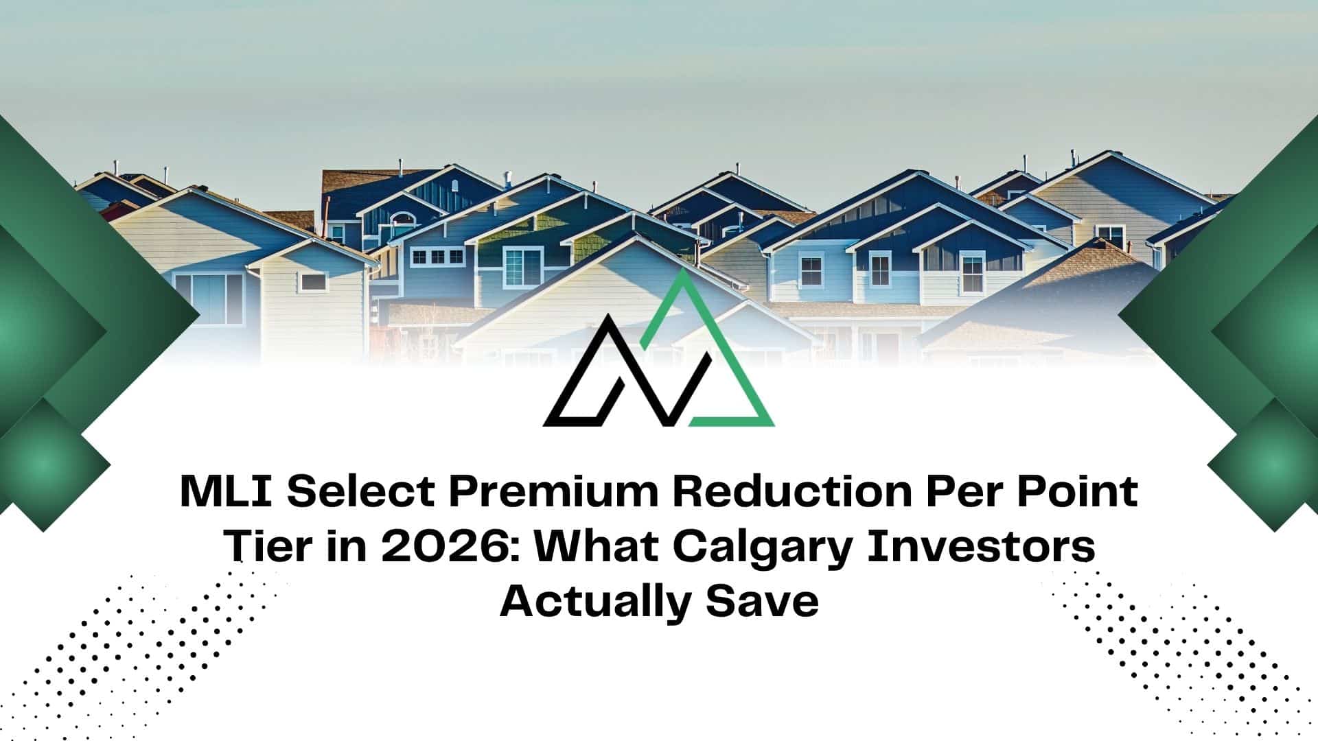 MLI Select premium reduction per point tier 2026 New Homes for sale in Alberta