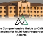 CMHC Multi Unit Mortgage Insurance Alberta New Homes for sale in Alberta