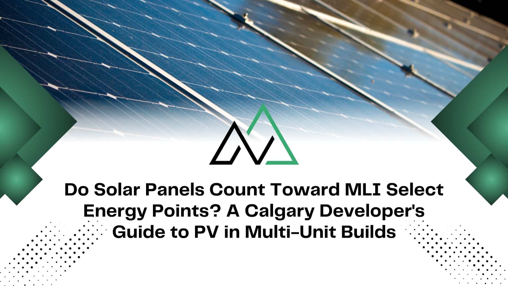 solar panels multi-family building MLI Select scoring New Homes for sale in Alberta